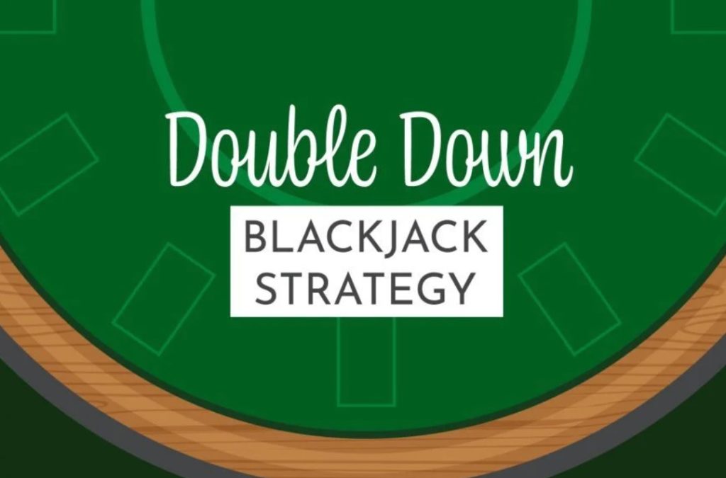 Whenever To Dual Down Within Blackjack (And When Not To) 1